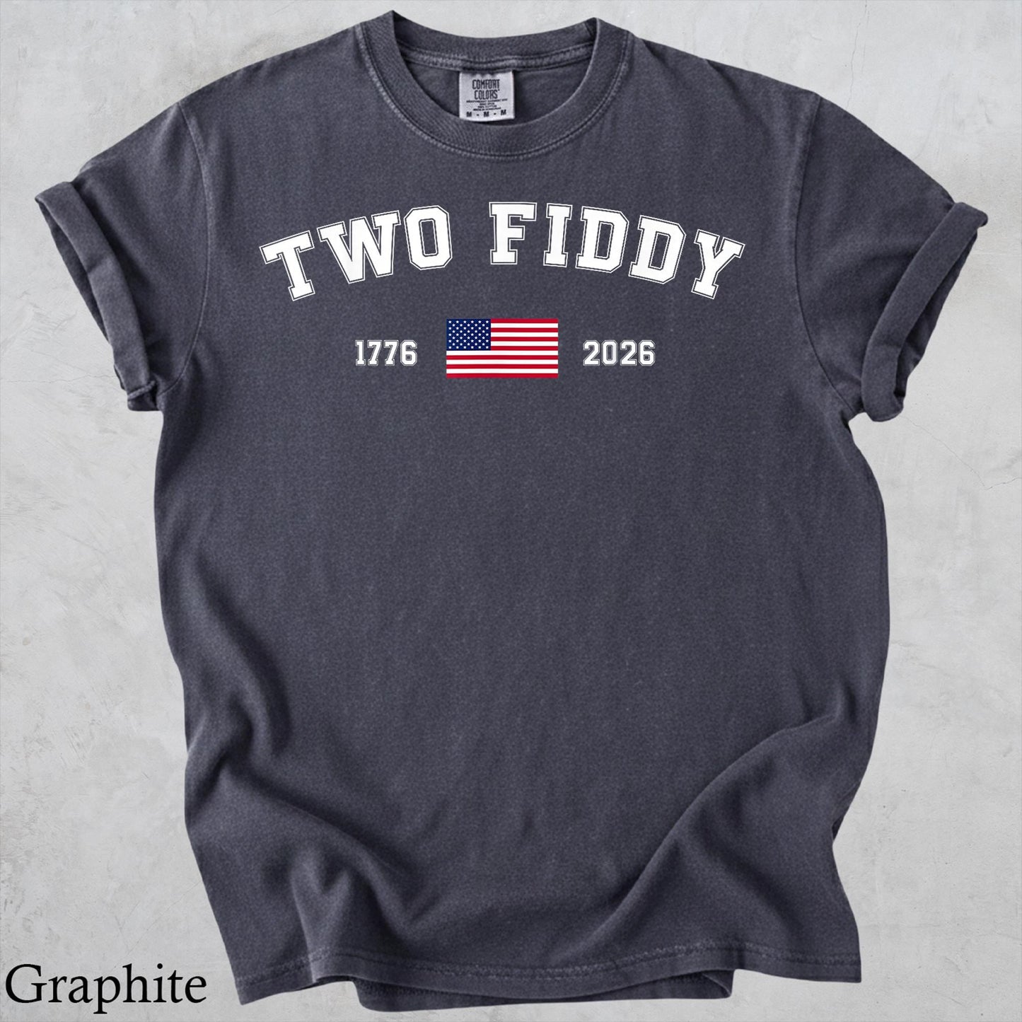 4th Of July Two Fiddy Shirt, 1776 2026 Patriotic Tee, American Flag Graphic Shirt, USA Anniversary Birthday Gift, Comfort Colors T-Shirt