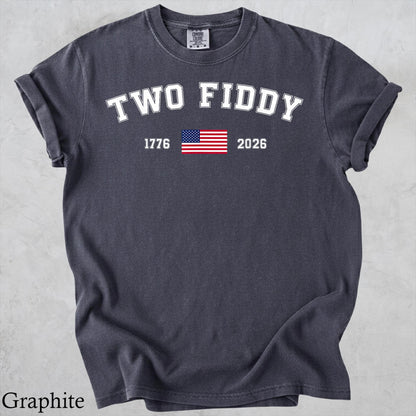 4th Of July Two Fiddy Shirt, 1776 2026 Patriotic Tee, American Flag Graphic Shirt, USA Anniversary Birthday Gift, Comfort Colors T-Shirt