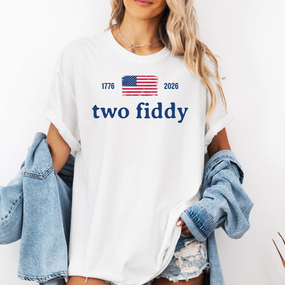Comfort Colors® 4th Of July Two Fiddy Shirt 1776 2026 Patriotic Tee American Flag Graphic Shirt USA Anniversary Birthday Fourth of July Gift