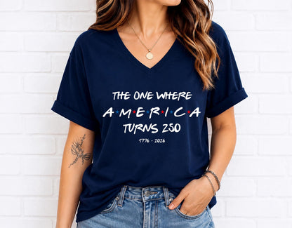 Comfort Colors® The One Where America Turns 250 Years Shirt, USA Patriotic 1776-2026, 4th of July, 250th Anniversary Gift, Independence Day