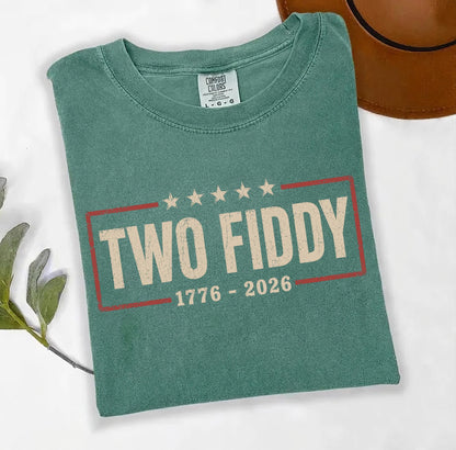 COMFORT COLORS Two Fiddy 1776 - 2026 T-shirt, Funny Patriotic Graphic, 4th Of July Gift