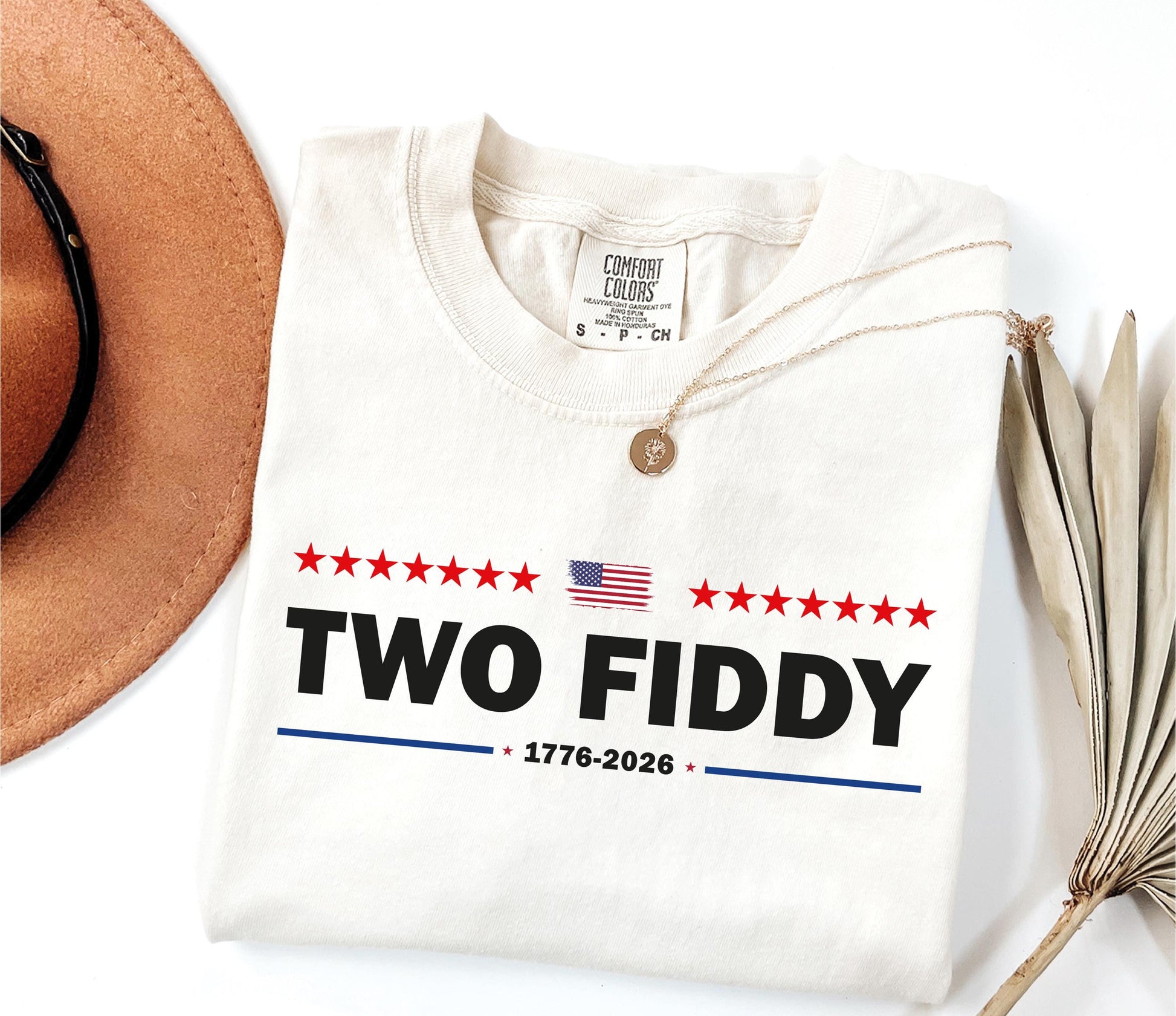 Two Fiddy Comfort Colors Shirt: 1776 2026 Patriotic T-Shirt, USA 250 Yers Tee