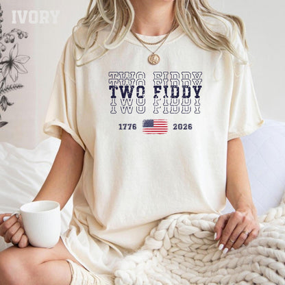 Two Fiddy Comfort Colors® Shirt, America 250th Anniversary Patriotic Tee, USA 1776 2026 Fourth of July