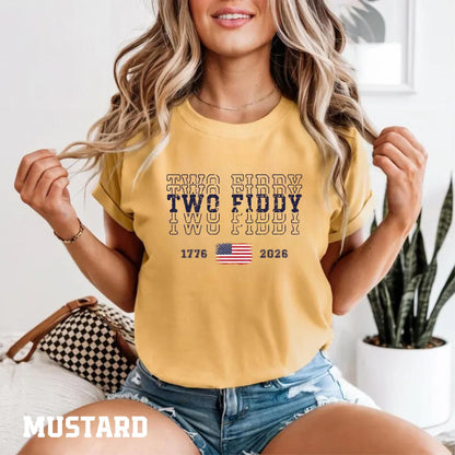 Two Fiddy Comfort Colors® Shirt, America 250th Anniversary Patriotic Tee, USA 1776 2026 Fourth of July