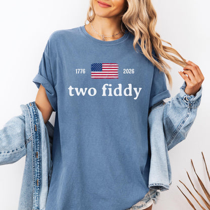 Comfort Colors® 4th Of July Two Fiddy Shirt 1776 2026 Patriotic Tee American Flag Graphic Shirt USA Anniversary Birthday Fourth of July Gift